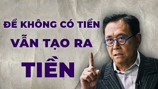 Tóm tắt sách Cha Giàu Cha Nghèo  Tập 1 Để không có tiền vẫn tạo ra tiền [upl. by Kurtzman]