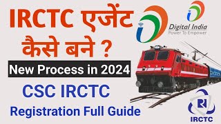 csc irctc registration 2024 irctc Agent Kaise Bane irctc Agent Id Kaise Banaye Irctc Registration [upl. by Chretien]