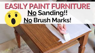 How to Easily Paint Furniture WITHOUT SANDING  The secret to a smooth paint job without sanding [upl. by Rednal]