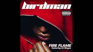 Birdman  Fire Flame Feat Lil Wayne Slowed [upl. by Nedra]