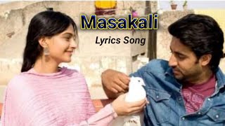 🥀Masakali  Lyrics Song  Delhi 6  ARRahman [upl. by Thatcher]