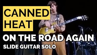 Canned Heat  On the Road Again  Slide Guitar Solo  LESSON  Efficient Guitar [upl. by Riffle338]