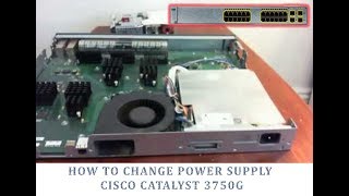 How to change power supply cisco catalyst 3750g [upl. by Cas]