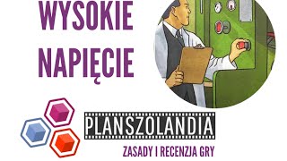 Wysokie Napięcie  zasady i recenzja gry [upl. by Thaddeus]