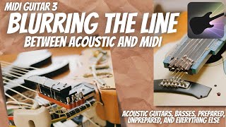 MIDI Guitar 3  Blurring the line between Acoustic and MIDI [upl. by Esojnauj]