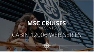 MSC Crociere presenta la web series Cabin 12006 [upl. by Onirefes]