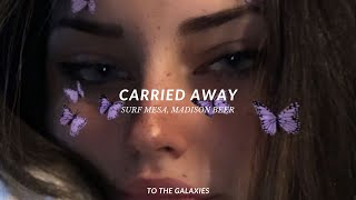 surf mesa madison beer  carried away slowed down to perfection  reverb lyrics [upl. by Ahsea]