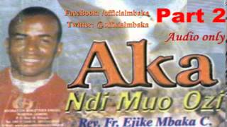 Aka Ndi Muo Ozi Hands of the Holy Spirit Part 2  Father Mbaka [upl. by Ole]