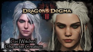 DRAGONS DOGMA 2  Ciri Witcher  Female Character Creation [upl. by Narcis]