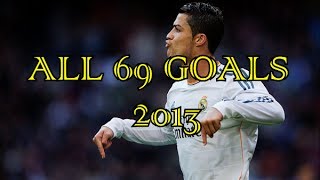 Cristiano Ronaldo ● All 69 Goals in 2013 ● HD [upl. by Divan]