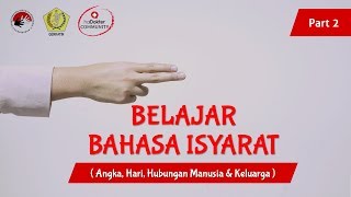 Belajar Bahasa Isyarat Part 2 Angka Hari Hubungan Manusia amp Keluarga [upl. by Arihsan436]