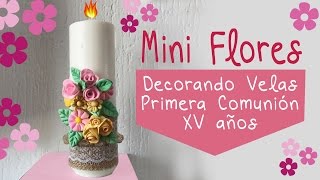 Mini Flores con Pasta para decorar Velas Primera comunión  Bautizo [upl. by Akeihsal]