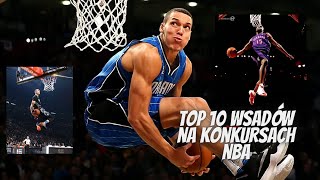 10 NAJLEPSZYCH WSADÓW w Konkursach NBA [upl. by Aiden]