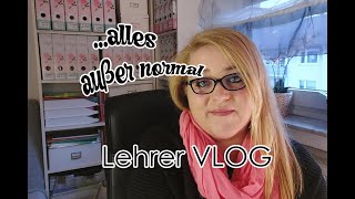 Lehrer VLOG  alles nur nicht normal [upl. by Mano]