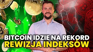 Bitcoin idzie po rekord Zmiany w najważniejszych polskich indeksach [upl. by Alah]