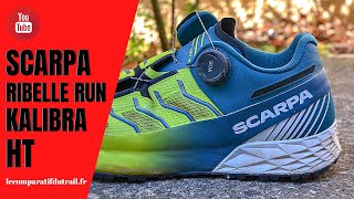 Test des Scarpa Ribelle Run Kalibra HT ➡️ Pour les Terrains Techniques amp Alpins [upl. by Ymer874]