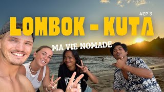 ÉPISODE 3  LOMBOK  À LA RENCONTRE DES LOCAUX À KUTA 🏝️🇮🇩 [upl. by Marge574]