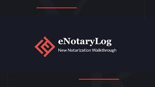 New Notarization Walkthrough  eNotaryLog [upl. by Isiah]