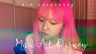 salem ilese  mad at disney KIM aka KimberleySings Cover [upl. by Nohsav]