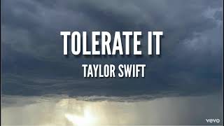 Taylor Swift  Tolerate It Lyrics [upl. by Lienaj]