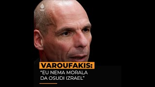 Yanis Varoufakis quotEU nema moralne hrabrosti da osudi Izraelquot [upl. by Sidoma]