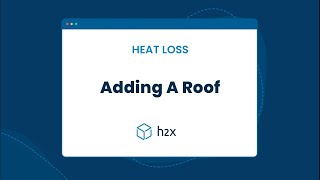 Adding A Roof  Heat Loss  h2x [upl. by Weisberg492]