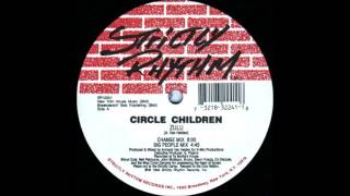 Circle Children  quotZulu Change Mixquot [upl. by Cohligan]