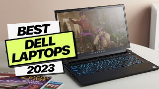 Best Dell Laptop 2023 [upl. by Enobe]