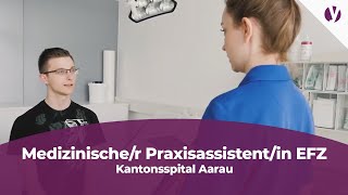 Lehre als Medizinischer Praxisassistentin MPA EFZ beim Kantonsspital Aarau [upl. by Fasto]