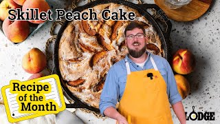 Chef Kris Makes Skillet Peach Cake  Lodge Cast Iron Recipe of the Month [upl. by Ahseat]