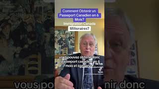 Comment obtenir un Passeport Canadien en 6 mois Canada immigration investissement [upl. by Acinnor]