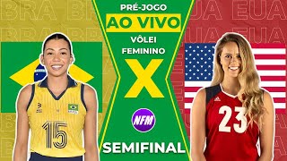 🇧🇷 BRASIL X ESTADOS UNIDOS 🇺🇸  OLÍMPIADAS  VÔLEI FEMININO PRÉJOGO AO VIVO COM IMAGENS DO ESTÚDIO [upl. by Vander]