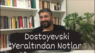 Dostoyevski Yeraltından Notlar Kitap Tahlil Yorum Özet [upl. by Nohj891]