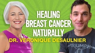 Healing breast cancer naturally Dr Veronique Desaulnier [upl. by Winthorpe118]