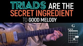 Triads are the SECRET to good melody Guitar Lesson  MicroLesson ML103 [upl. by Innig]