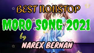 NONSTOP MORO SONG DISCO REMIX 2021 [upl. by Ayaladnot]