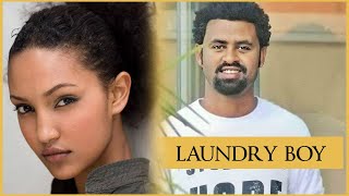 ላውንደሪ ቦይ  Laundry boy [upl. by Logan]