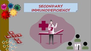 SECONDARY IMMUNODEFICIENCY [upl. by Eradis]