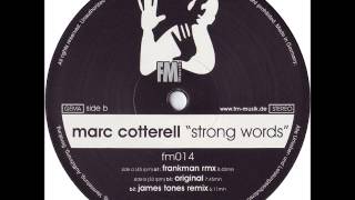 MARC COTTERELL  Strong Words Frankman Remix [upl. by Enehpets]