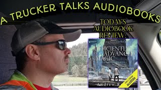 Todays Audiobook Review Sufficiently Advanced Magic by Andrew Rowe [upl. by Thomey321]