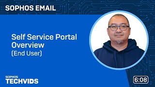 Sophos Email Self Service Portal Overview End Users [upl. by Nryhtak]