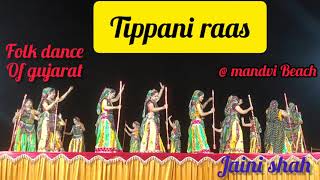 Tippani raas Folk dance  Tippani folk dance of gujarat Tippani raas mandvi beach Jaini shah [upl. by Westbrook744]