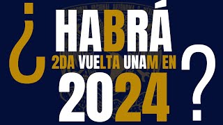 ¿Habrá 2da vuelta sistema escolarizado UNAM en 2024 [upl. by Gaynor]