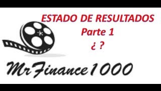 CONTABILIDAD QUE ES EL ESTADO DE RESULTADOS PARTE 1 [upl. by Nacnud]