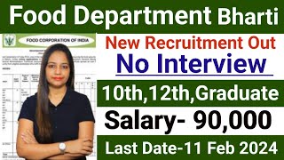 FOOD DEPARTMENT RECRUITMENT 2024FSSAI RECRUITMENT 2024FCI VACANCYGOVT JOBS JAN 2024FEB 2024 [upl. by Frederick]