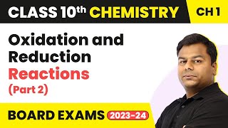 Oxidising and Reducing Agents Part 2 Chemical Reactions amp Equations Class 10 Chemistry [upl. by Morgen]