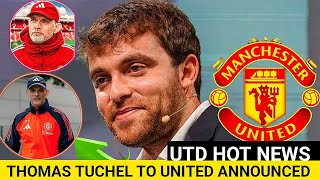 🚨HERE WE GO🔴 FABRIZIO ROMANO ANNOUNCED TO DAY✅THOMAS TUCHEL IN UNITED🔥MAN UNITED TRANSFER NEWS [upl. by Losse]