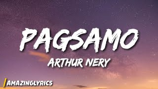 Arthur Nery  Pagsamo Lyrics [upl. by Ginny]