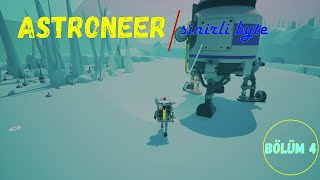 ASTRONEER Bölüm 4 quotGlacio gezegeninde keşifteyizquot oyun [upl. by Ahsets]