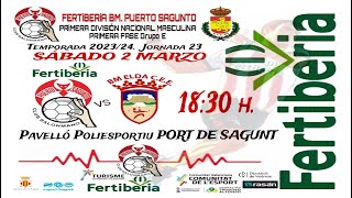 FERTIBERIA PUERTO SAGUNTO B  BM ELDA CEE [upl. by Ennaeiluj]